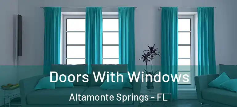  Doors With Windows Altamonte Springs - FL