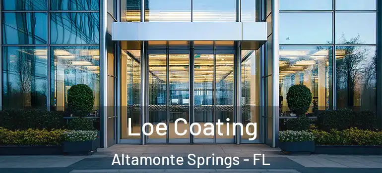  Loe Coating Altamonte Springs - FL