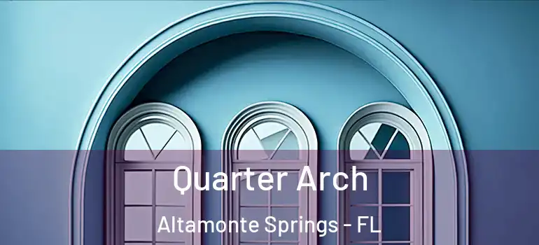  Quarter Arch Altamonte Springs - FL