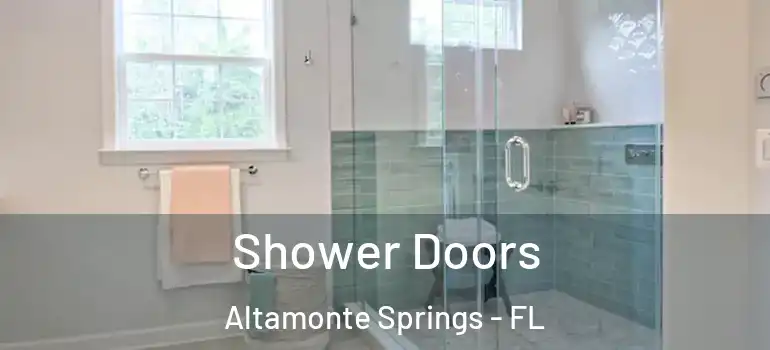  Shower Doors Altamonte Springs - FL