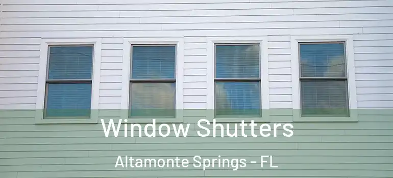  Window Shutters Altamonte Springs - FL